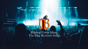 The Isley Brothersの名曲をヒップホップでカヴァーした曲たちの特集ページ4です。